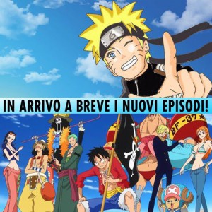 Mediaset Naruto e One Piece