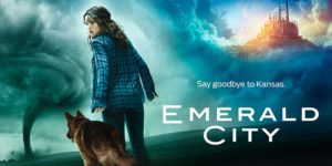 Emerald City: rilasciato il trailer della nuova serie fantasy ispirata ad “Il meraviglioso mago di Oz”