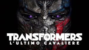 Transformers – L’Ultimo Cavaliere: messo in cantiere il sequel del film