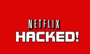Netflix nuovamente nel mirino degli hacker