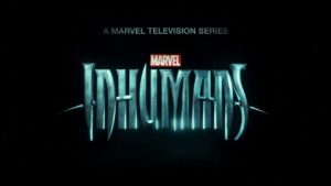 Inumani: ecco il primo trailer ufficiale della nuova serie tv targata Marvel