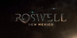 Roswell New Mexico: mostrato il primo trailer della serie reboot