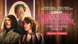 An Evening with Beverly Luff Linn: online il trailer del film diretto da Jim Hosking
