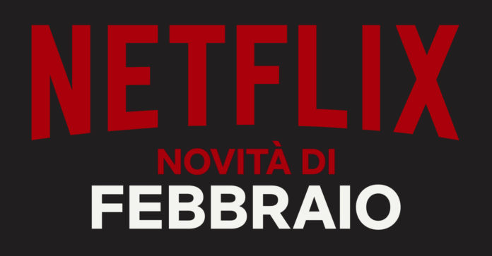 Uscite Netflix Febbraio