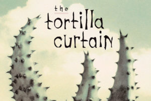 The Tortilla Curtain: in arrivo la serie tratta dal romanzo di T. C. Boyle