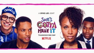 She’s Gotta Have It, Netflix, Spike Lee