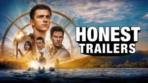 Uncharted Honest Trailer